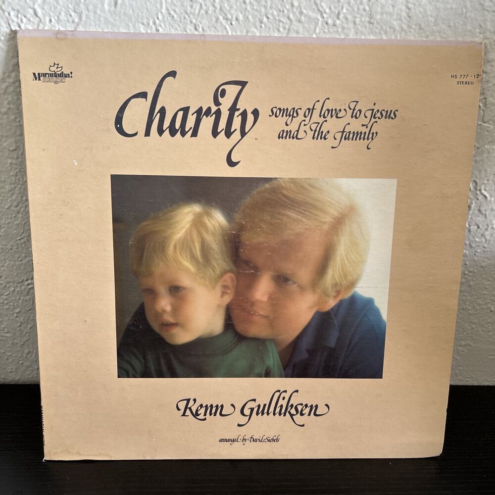 Kenn Gulliksen ‎– Charity (1974) Maranatha! HS-777-12 vinyl LP